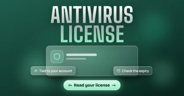 Avast activation code and license key in 2026: Antivirus License in large type over a glass license card with Tied to your account and Check the expiry tags, with a Read your license button