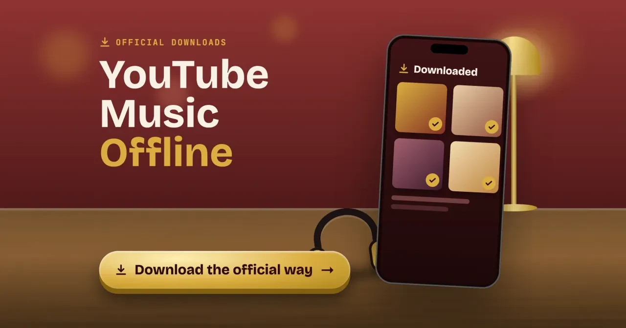 Download songs from YouTube: a YouTube Music Offline title beside a drawn phone Downloaded screen with ticked song tiles and headphones on a desk, with a Download the official way button