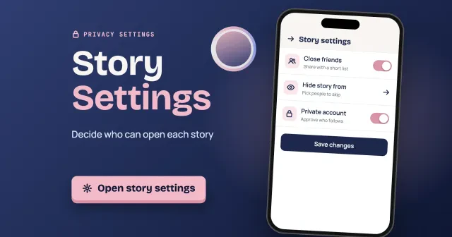 Hide Instagram stories from anonymous viewers: a Story Settings title beside a drawn phone with Close friends, Hide story from and Private account rows, with an Open story settings button
