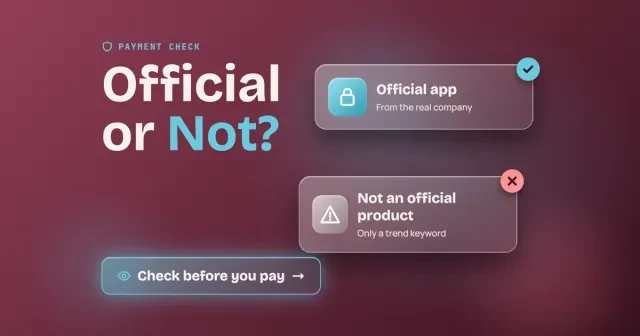Prince Narula Digital PayPal payment check titled Official or Not: glass card for an official app from the real company with a tick, a card for a trend keyword that is not an official product with a cross, and a Check before you pay button