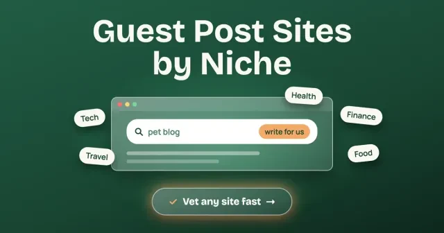 Niche sites to submit a guest post: a glass browser window with a search box and niche tabs for tech, travel, finance, food and health under the title Guest Post Sites by Niche, with a Vet any site fast button