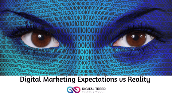 Digital Marketing: Expectations vs Reality