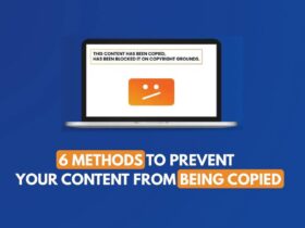 6 Methods To Prevent Your Content From Being Copied