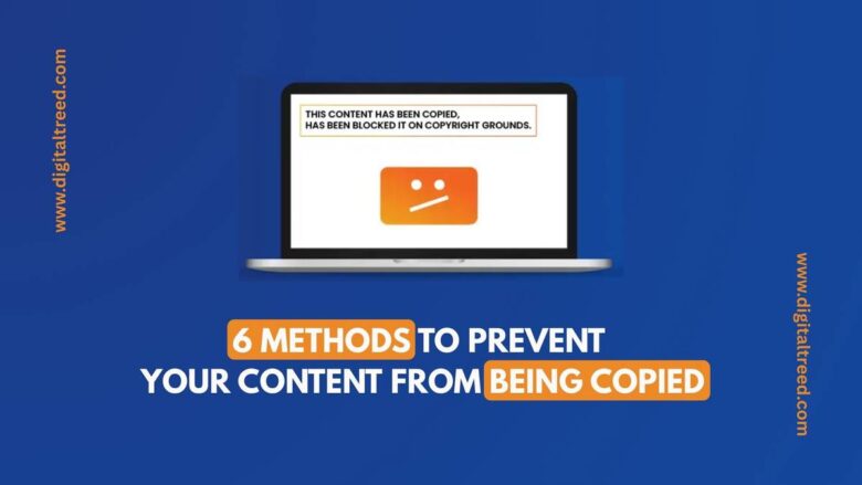 6 Methods To Prevent Your Content From Being Copied