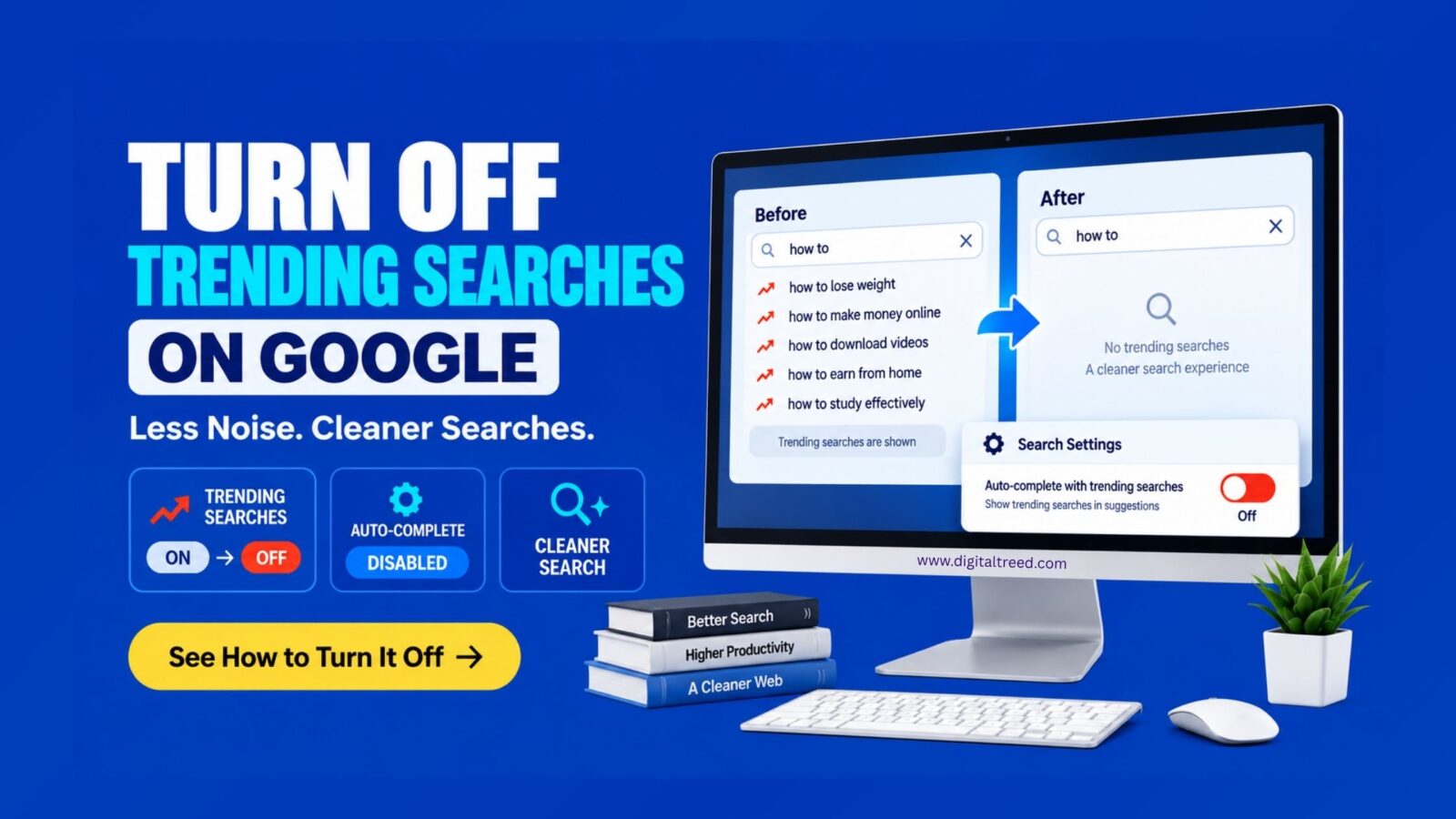 Google search settings showing how to turn off trending searches and autocomplete suggestions for a cleaner, less distracting search experience