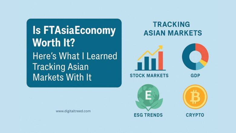 Infographic reviewing FTAsiaEconomy and its usefulness for tracking Asian markets. Highlights areas monitored: stock markets, GDP, ESG trends, and cryptocurrency. Features icons and text on a light blue background.