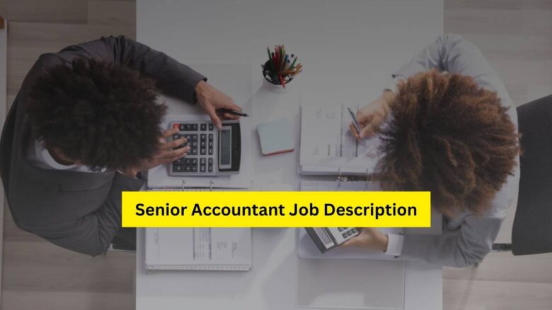 Senior Accountant Job Description