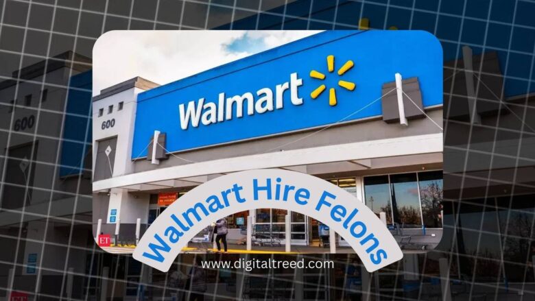 Walmart Hire Felons