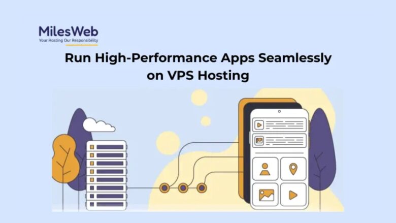 Run High-Performance Apps Seamlessly on VPS Hosting 1
