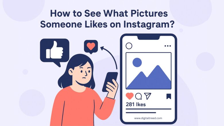 A 2D digital infographic illustrates how to see what pictures someone likes on Instagram, featuring icons of posts, hearts, magnifying glasses, and simplified app interface elements in a clean, flat-style layout.