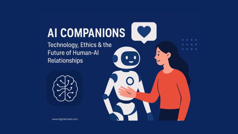 Infographic-style feature image illustrating AI companions, showing futuristic digital assistants, chatbots, and humanoid robots interacting with people, symbolizing companionship, personalization, and ethical considerations, with minimal text and modern flat design.